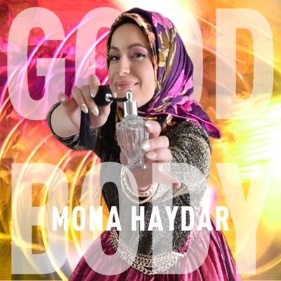 Good Body By Mona Haydar's cover