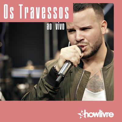 Os Travessos no Estúdio Showlivre, Vol. 1 (Ao Vivo)'s cover