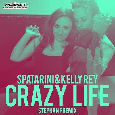 Crazy Life (Stephan F Remix)'s cover