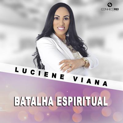 Batalha Espiritual, Pt. 2 (Ao Vivo) By Luciene Viana's cover