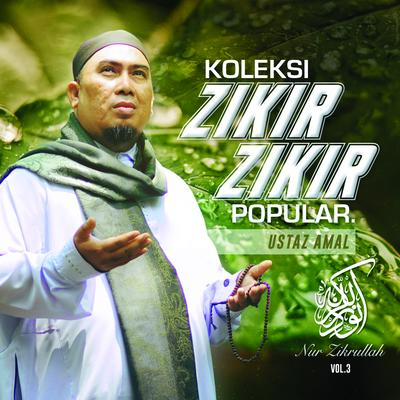 Koleksi Zikir-Zikir Popular Ustaz Amal's cover