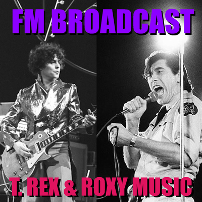 FM Broadcast T. Rex & Roxy Music's cover