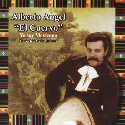 Yo Soy Mexicano - "El Cuervo's cover