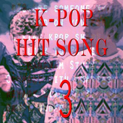 K-Pop Hit Songs, Vol. 3's cover