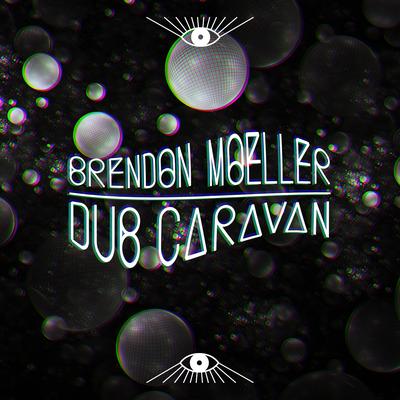 Dub Caravan By Brendon Moeller's cover