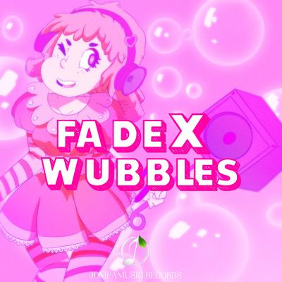 Wubbles By Fadex's cover