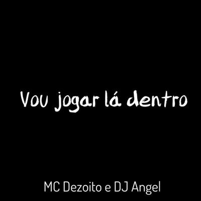 MC DEZOITO's cover