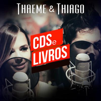 Cd's e Livros By Thaeme & Thiago's cover