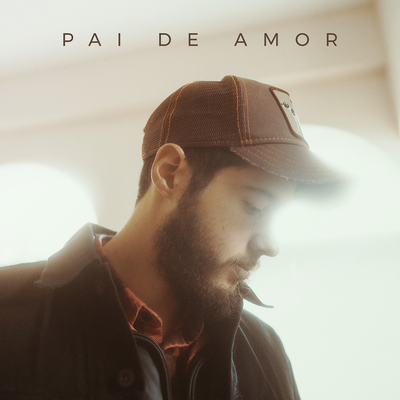 Pai De Amor By André Aquino's cover