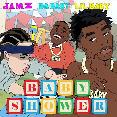 Baby Shower (feat. Lil Baby & DaBaby) By Jamz, Lil Baby, DaBaby's cover
