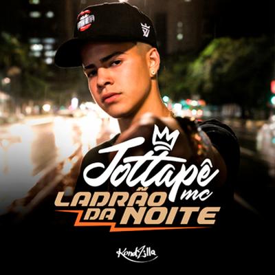 Ladrão da Noite By MC JottaPê's cover