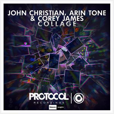 Collage By John Christian, Arin Tone, Corey James's cover