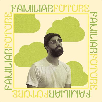 Familar Future By Dougie Stu's cover