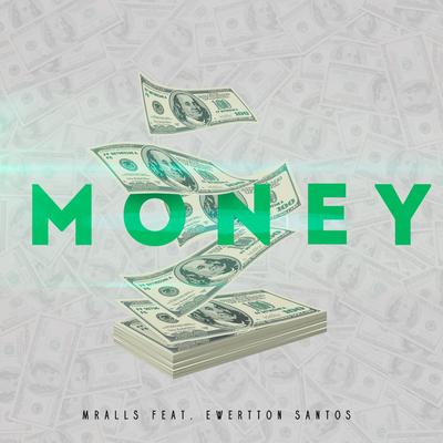 Money By MrAlls, Ewertton Santtos's cover