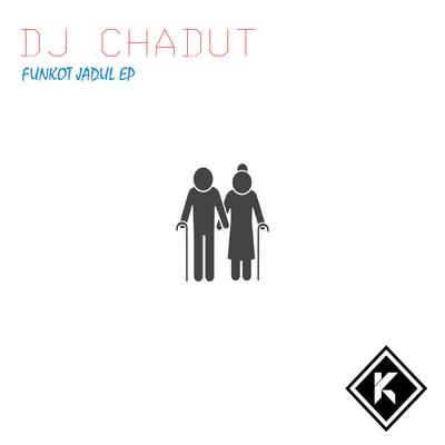 DJ Chadut's cover