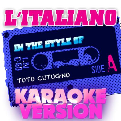 L'italiano (In the Style of Toto Cutugno) [Karaoke Version] - Single's cover