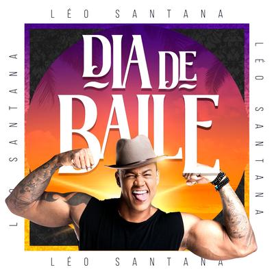 Dia de Baile By Leo Santana's cover