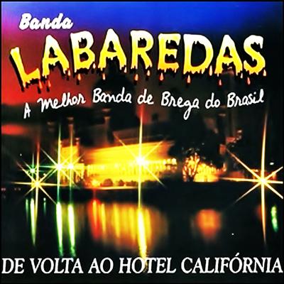 Hotel Califórnia By Banda Labaredas's cover