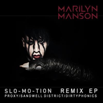 Slo-Mo-Tion (Sandwell District Remix) By Marilyn Manson, Sandwell District's cover