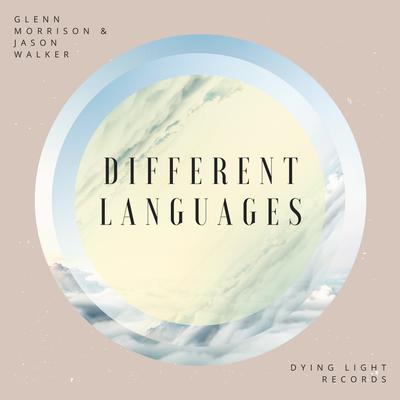 Different Languages (Original Mix) By Glenn Morrison, Jason Walker's cover