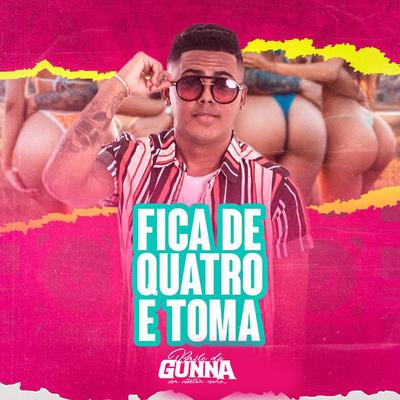 FICA DE 4 E TOMA By Baile Do Gunna's cover
