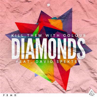 Diamonds (feat. David Spekter) By Kill Them With Colour,  David Spekter's cover