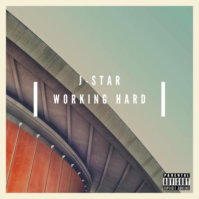 Working Hard By J-Star's cover