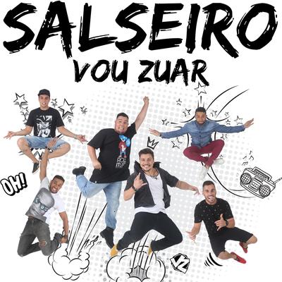 Salseiro (Ao Vivo) By Vou Zuar's cover