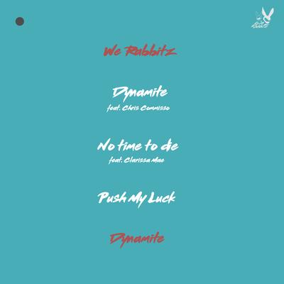 Dynamite (Remix) By We Rabbitz's cover