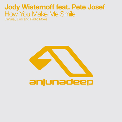 How You Make Me Smile (Radio Edit) By Jody Wisternoff, Pete Josef's cover