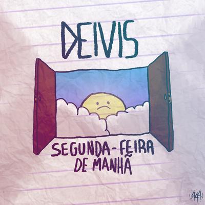 Segunda-Feira de Manhã By Deivis's cover