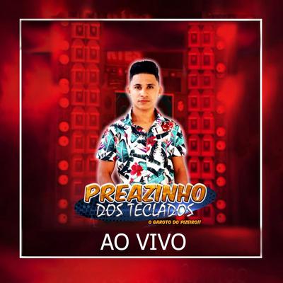 Rei da Vaquejada (Ao Vivo) By Preazinho dos Teclados's cover