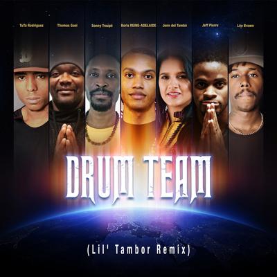 Drum Team (Lil' Tambor Remix)'s cover