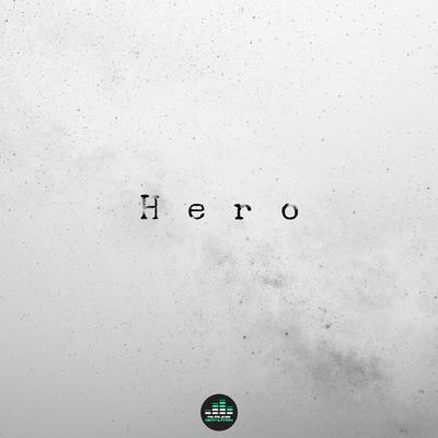 Hero (feat. Alpha) By Fearless Motivation, Alpha's cover