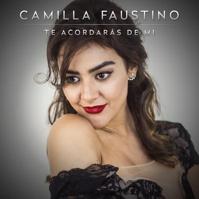 Te Acordarás de Mi By Camilla Faustino's cover