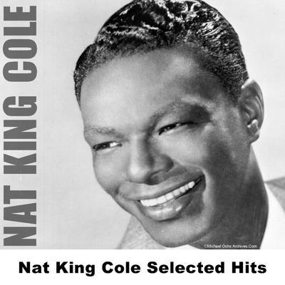 Nat King Cole Selected Hits's cover