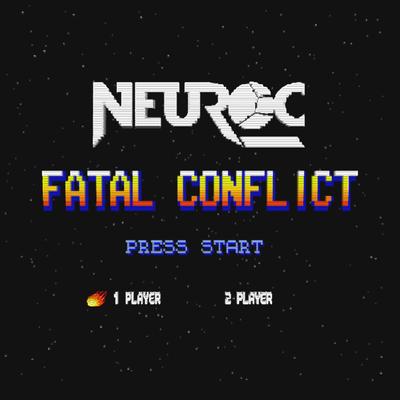 Fatal Conflict By Neuroc's cover