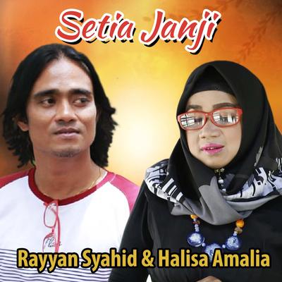 Setia Janji By Rayyan Syahid, Halisa Amalia's cover