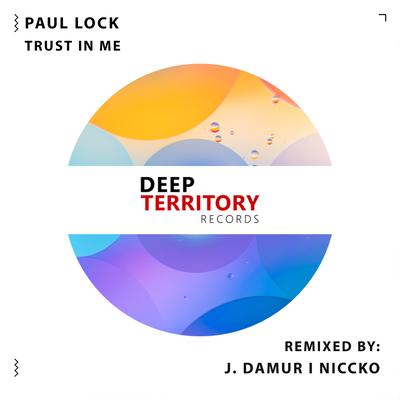 Trust in Me (J. Damur Remix) By J. Damur, Paul Lock's cover