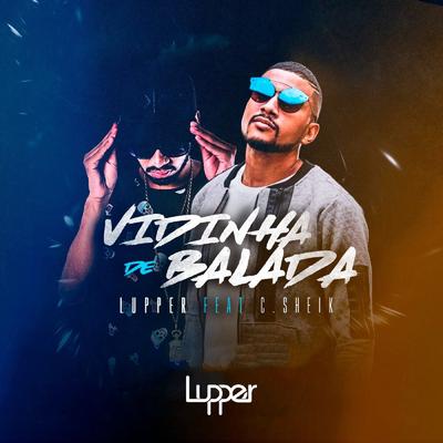 Vidinha de Balada By Lupper, C. Sheik's cover