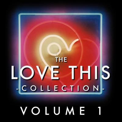 The Love This Collection, Vol. 1's cover