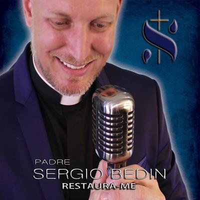 Existe um Deus By Danilo Casemiro, Padre Sérgio Bedin's cover