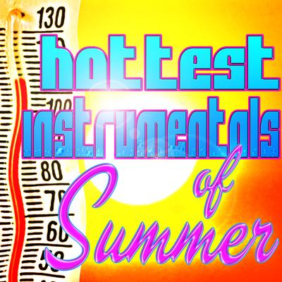 Hottest Instrumentals of Summer's cover