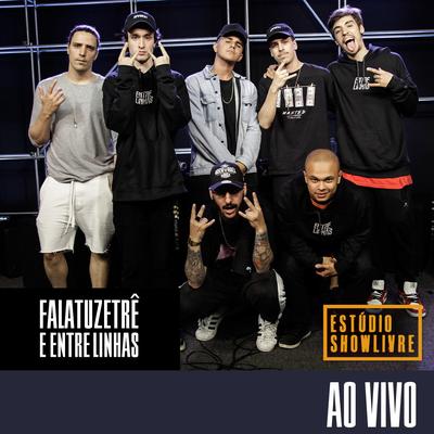 FalatuZetrê e Entre Linhas no Estúdio Showlivre (Ao Vivo)'s cover