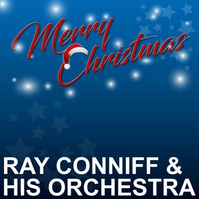 Rudolph the Red Nosed Reindeer By Ray Conniff & His Orchestra's cover