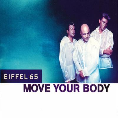 Move Your Body (Gabry Ponte Original Video Edit) By Eiffel 65's cover