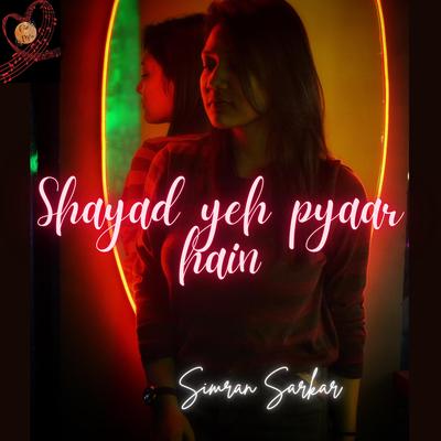 Shayad yeh pyaar hain's cover