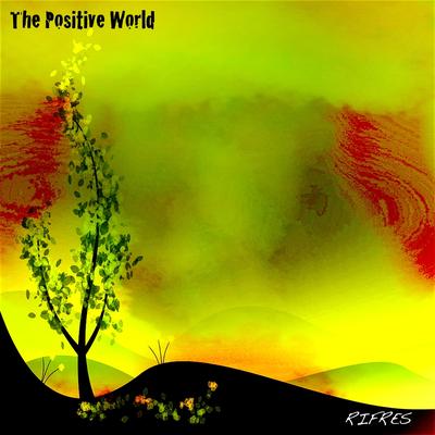 The Positive World (Original Mix)'s cover