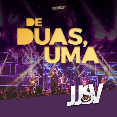 De Duas, Uma (Ao Vivo) By JJSV Julian e Juliano's cover