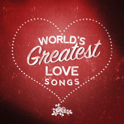World's Greatest Love Songs's cover